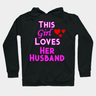 This Girl Loves Her Husband Hoodie